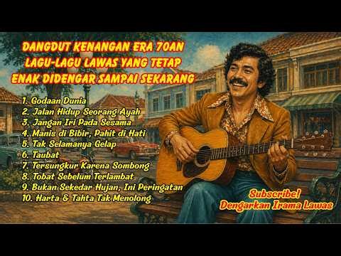 Dangdut Kenangan Era 70an Lagu-Lagu Lawas yang Tetap Enak Didengar Sampai Sekarang
