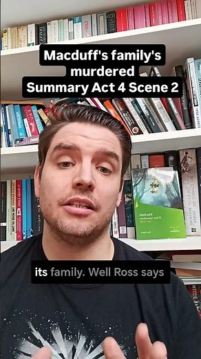 Macduff Family Murdered! SUMMARY Macbeth Act 4 Scene 2