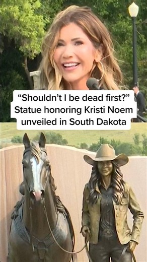 'Shouldn't I be dead first?' Statue honoring Kristi Noem unveiled in South Dakota