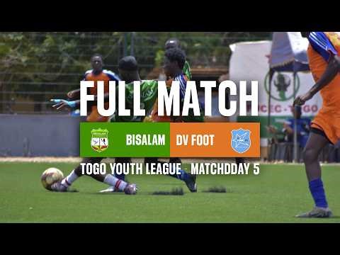 BISALAM VS DV FOOT | TOGO YOUTH LEAGUE U20 - 5e JOURNÉE