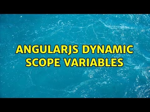 AngularJS dynamic scope variables (2 Solutions!!)