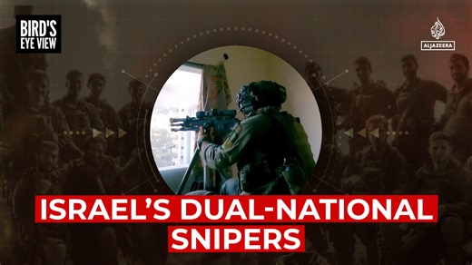 Israel's dual-national snipers in Gaza