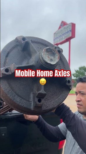 Replace those mobile home axles with trailer axles!
