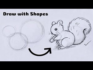 How to Draw Using Basic Shapes | Full Drawing Tutorial (Squirrel Sketch for Beginners)