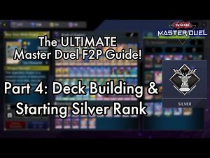 The ULTIMATE Yu-Gi-Oh! Master Duel F2P Guide! | Part [4]: Deck Building & Silver Rank