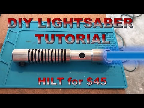 How to Build a Lightsaber Hilt Step by Step - DIY Build Tutorial