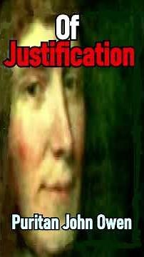 Of Justification - Puritan John Owen #shorts #christianshorts #JesusChrist #Jesus #JesusSaves #God