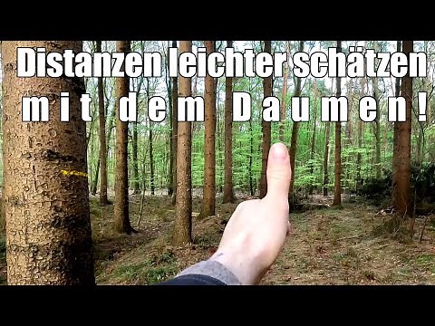 Daumensprung - Entfernungen schätzen mit dem Daumen