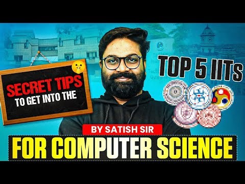🤫 Secret Tips to Get into the Top 5 IITs for Computer Science