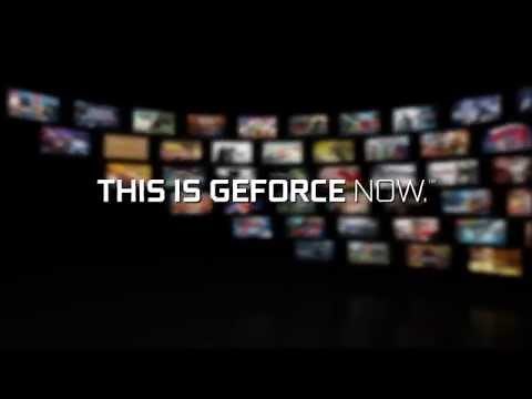 GeForce Now: Next Generation Cloud Gaming Service