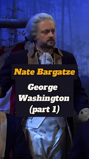 Nate Bargatze's Hilarious George Washington Comedy Skit