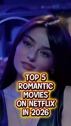 ❤️ Top 5 Romantic Movies on Netflix in 2026 🍿💕 Which one is your favorite? 👇#Netflix #shorts