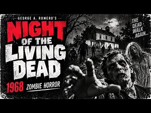 Night of the Living Dead (1968) | Full Classic Zombie Horror Movie