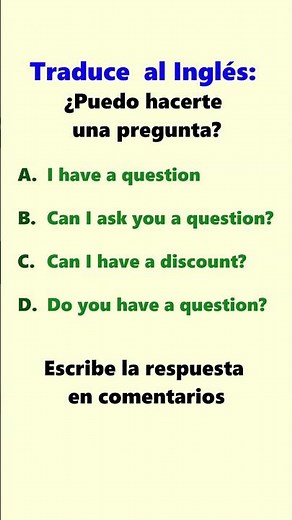 Inglés para principiantes | Traduce al inglés: ¿Puedo hacerte una pregunta?