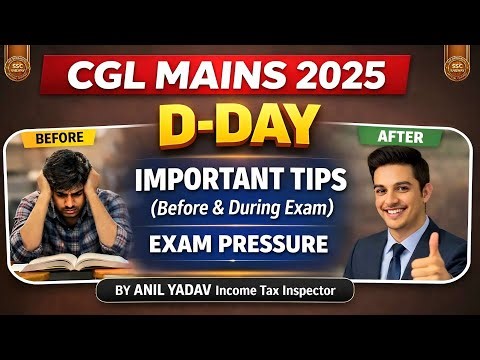 Exam Pattern, Paper Level, Dos & Donts for CGL Mains 2025 (All things which you need to know)
