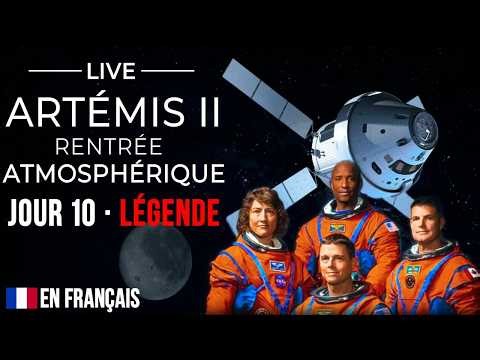 Artemis 2 (FINAL) LIVE : La rentrée atmosphérique et l'amerrissage en direct ! (2 VUES)