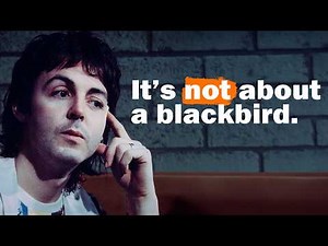 The shocking truth behind Blackbird by The Beatles