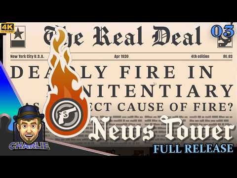 THE REAL DEAL IS STRIKING WHILE THE FIRE IS HOT! - News Tower Gameplay - 03