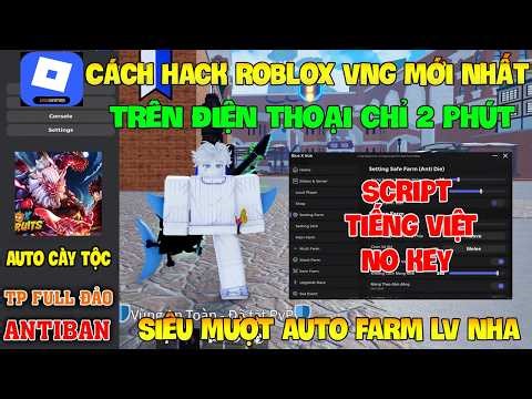 Cách Hack Roblox VNG Blox Fruit Trên Đt, Ios Và Pc - Cài Delta x VNG Fix All Lỗi Và Script No Key
