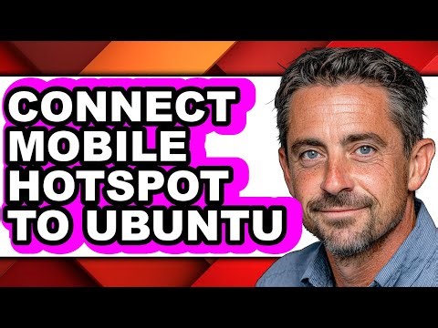 How to Connect Mobile Hotspot to Ubuntu - Easy Guide