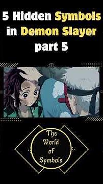 5 Hidden Symbols in Demon Slayer You Never Noticed! part 5