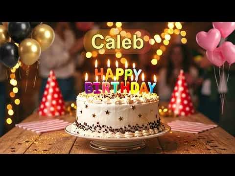 Happy Birthday Caleb Cake Cutting Birthday Song