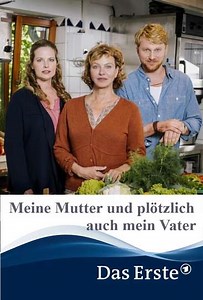 Meine Mutter und plötzlich auch mein Vater - Movie
