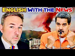 The U.S. Actually Kidnapped Maduro at 2 a.m. 20 Advanced English Terms You Need to Know