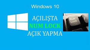 Windows 10'da Num Lock'u Başlangıçta Aktif Hale Getirme Rehberi