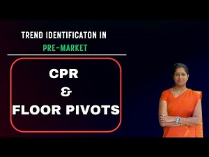 CPR - FLOOR Pivots || Trend Identification