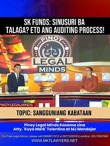 26K views · 629 reactions | SK Funds: Sinusuri ba Talaga? Eto ang Auditing Process! Pinoy Legal Minds Kasama sina Kapartner Atty. 'Kuya Mark' Tolentino at MJ Mondejar | July 19  Visit us at: www.mktlawyers.net  For Free Legal Advice, contact us at:  0968-881-1912 / 0917-329-5353 ☎️ Landline: (02) 7000-7846 #PinoyLegalMinds #KuyaMarkTolentino | Atty. Mark Tolentino | Facebook