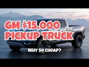 General Motors is Introducing a 2025 New $15,000 Pickup Truck #pickuptruckrevolution