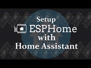 Setup ESPHome with Home Assistant