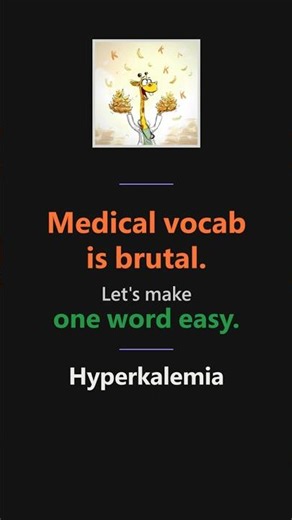 Stop Struggling with Medical Vocab: Hyperkalemia Explained