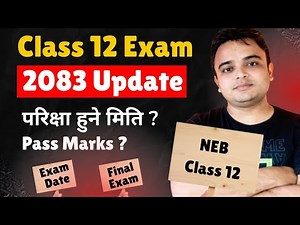 Class 12 exam update 2083 | Neb class 12 exam news update 2083 | NEB Class 12 Exam 2083