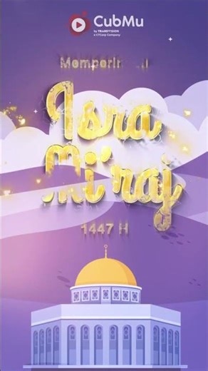 SELAMAT MEMPERINGATI ISRA MIRAJ 1447 H
