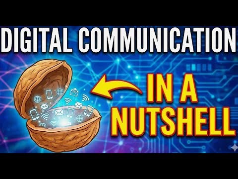 Digital Communication in a NUTSHELL