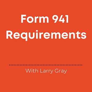 New Form 941 Requirements