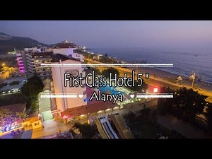 First Class Hotel 5*, Alanya, Turkey