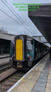 Onboard Train Walkthrough Of LNWR Class 350 At Stafford 350370