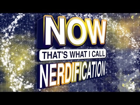 NOW That's What I Call Nerdification (Volume 1) - Cabaret Stream