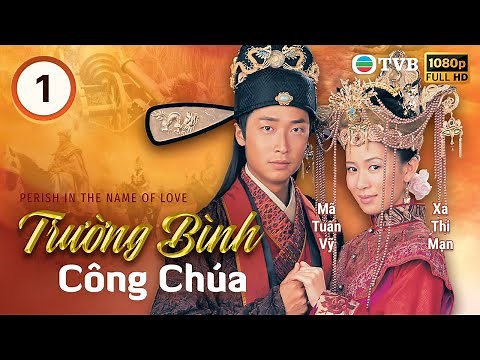 Xa Thi Mạn | Phim TVB Trường Bình Công Chúa (Perish In The Name Of Love) 1/32 | Mã Tuấn Vỹ | 2003
