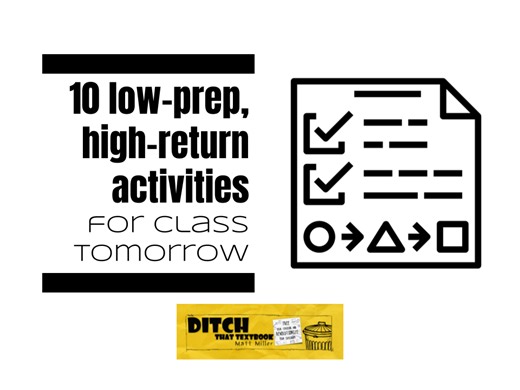 10 low-prep, high-return activities for class TOMORROW