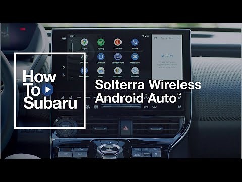 How-To Connect Wireless Android Auto | All-New 2023 Subaru Solterra