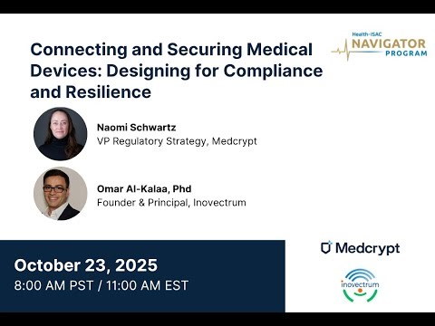 Connecting and Securing Medical Devices: Designing for Compliance and Resilience