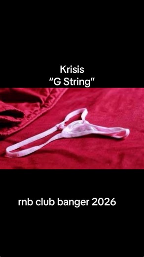 Krisis “G String” *rnb club banger 2026* #popsong2026 #rnb #clubbanger #sexy