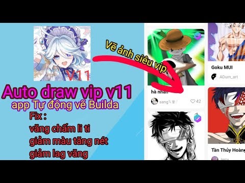 Tải AUTO DRAW VIP V11 Free app tự động vẽ tranh Builda fix các lỗi...