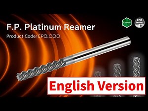 F.P. Platinum Reamer | F.P.TOOLS CO.,LTD.