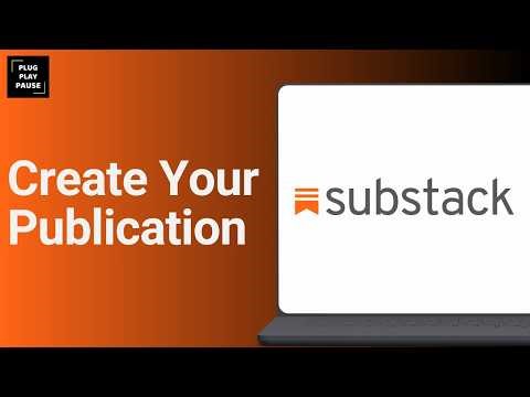 How to Create a Publication on Substack ?