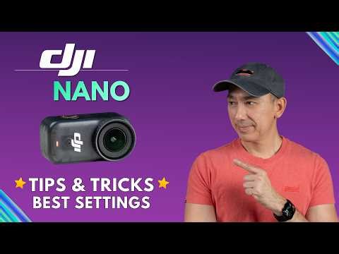 DJI OSMO NANO Tutorial: These are the Best Settings